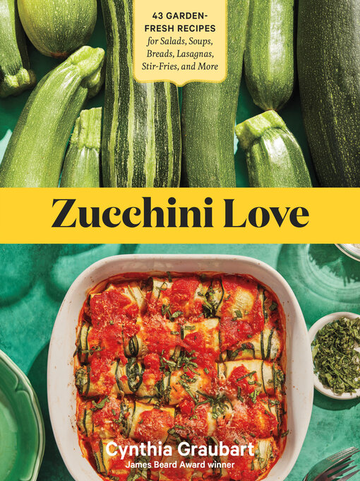 Title details for Zucchini Love by Cynthia Graubart - Available